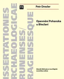 Pre vysoké školy Opevnění Pohanska u Břeclavi - Petr Dresler