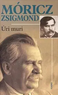 Beletria - ostatné Úri muri - Zsigmond Móricz