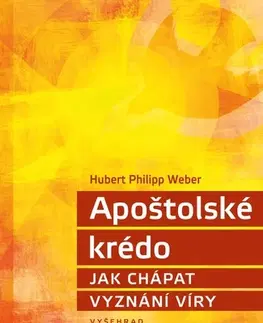 Kresťanstvo Apoštolské krédo - Hubert Philipp Weber,Karla Korteová