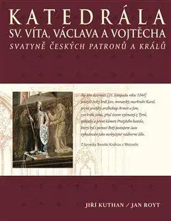 Architektúra Katedrála sv. Víta, Václava a Vojtěcha - Jiří Kuthan,Jan Royt