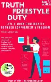 Biznis a kariéra Truth Freestyle Duty. Live & Work confidently between Conformism & Freedom - Simone Janson