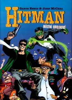 Komiksy Hitman - místní hrdinové - Kolektív autorov,Garth Ennis