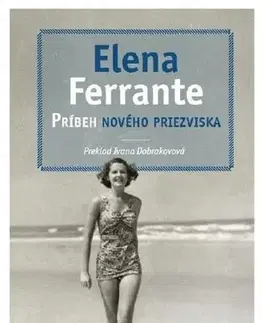 Historické romány Príbeh nového priezviska - Elena Ferrante