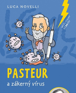 Veda a technika Pasteur a zákerný vírus - Luca Novelli,Jakub Vallo