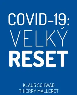 Odborná a náučná literatúra - ostatné Covid-19: Velký reset - Klaus Schwab,Thierry Malleret