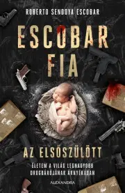 Osobnosti Escobar fia: az elsőszülött - Roberto Sendoya Escobar