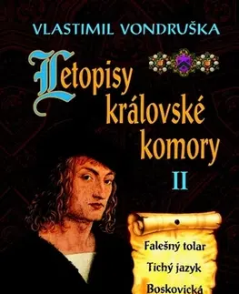 Historické romány Letopisy královské komory II., 4. vydanie - Vlastimil Vondruška