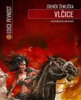 Sci-fi a fantasy Vlčice - Historická fantasy - 2. vydání - Zdeněk Žemlička