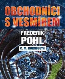 Sci-fi a fantasy Obchodníci s vesmírem - Frederik Pohl,C.M.Kornbluth
