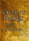 Sci-fi a fantasy Válečný prorok - Bakker R. Scott,Petr Kotrle