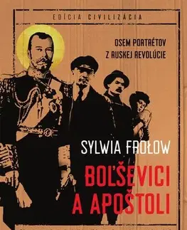 História Boľševici a apoštoli - Sylwia Frolow