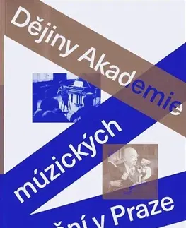 Slovenské a české dejiny Dějiny Akademie múzických umění v Praze - Martin Franc