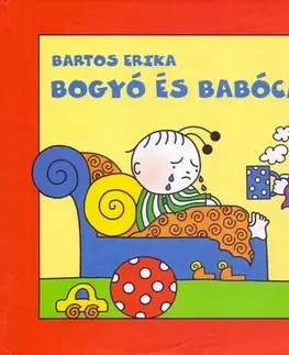 Rozprávky Bogyó és Babóca beteg - Erika Bartos