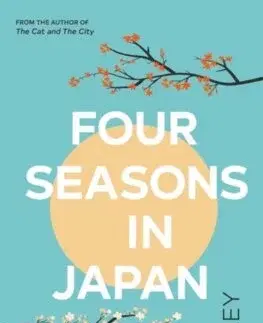 Svetová beletria Four Seasons in Japan - Nick Bradley
