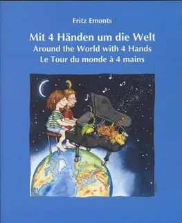 Hudba - noty, spevníky, príručky Mit 4 Handen um die Welt - Around the World with 4 Hands - Fritz Emonts
