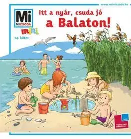 Rozprávky Itt a nyár, csuda jó a Balaton! - Mán Várhegyi Réka