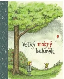 Rozprávky Velký mokrý balónek - Ricardo Liniers