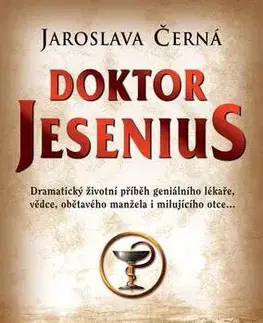 Historické romány Doktor Jesenius - Jaroslava Černá