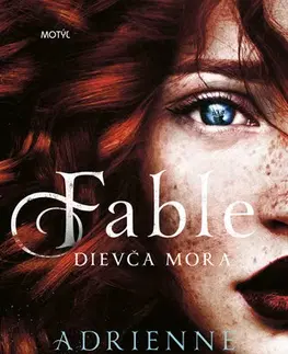 Fantasy, upíri Fable 1: Dievča mora - Adrienne Youngová,Jana Nagypálová