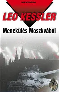 Beletria - ostatné Menekülés Moszkvából - Leo Kessler