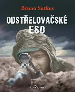 Vojnová literatúra - ostané Odstřelovačské eso - Bruno Sutkus