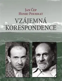 Osobnosti Vzájemná korespondence - Henri Pourrat - Jan Čep (1932-1958) - Jan Čep,Henri Pourrat