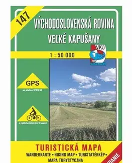 Turistika, skaly Východoslovenská rovina - Veľké Kapušany - TM 147 - 1:50 000