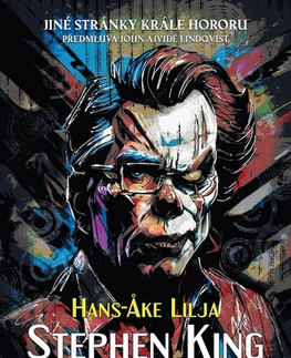 Literatúra Stephen King: Nejen horor - Hans-Ake Lilja