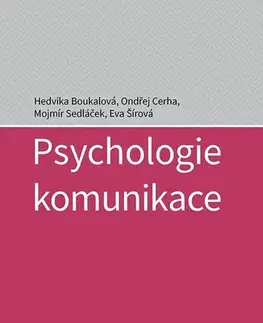 Psychológia, etika Psychologie komunikace - Kolektív autorov