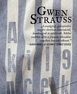 Skutočné príbehy A kilencek - Gwen Strauss