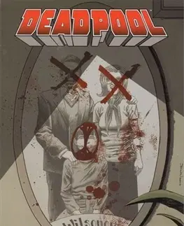 Komiksy Deadpool 6: Prvotní hřích - Brian Posehn,Duggan Gerry,Scott Koblish,John Lucas,Darek Šmíd