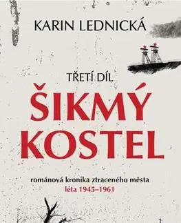 Česká beletria Šikmý kostel: Třetí díl - Karin Lednická