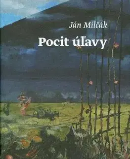 Slovenská beletria Pocit úľavy - Ján Milčák