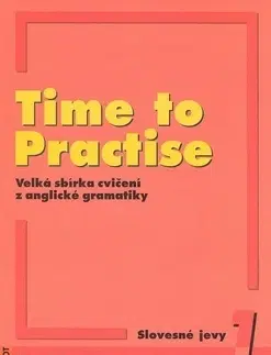 Gramatika a slovná zásoba Time to Practise slovesné jevy + MP3 - Tomáš Gráf,Sarah Peters,Radmila Švecová