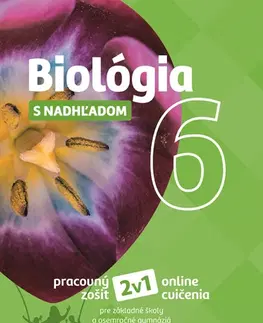Učebnice pre ZŠ - ostatné Biológia 6 s nadhľadom - Pracovný zošit
