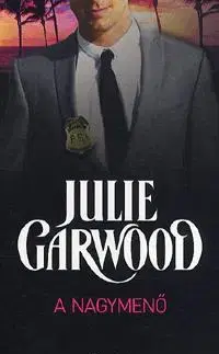 Detektívky, trilery, horory A nagymenő - Julie Garwood
