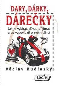 Humor a satira Dary, dárky, dárečky - Václav Budinský