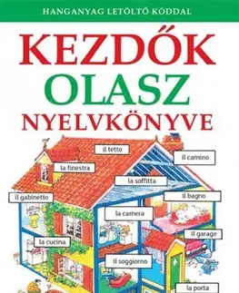 Gramatika a slovná zásoba Kezdők olasz nyelvkönyve - Helen Daviesová,Nicole Irving