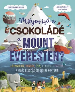 Príroda Milyen ízű a csokoládé a Mount Everesten? - Leisa Stewart-Sharpe