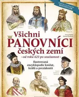 História Všichni panovníci českých zemí - od roku 623 po současnost, 6. vydání - Tereza Nickel,Helena Plocková