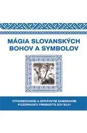 Mágia a okultizmus Mágia slovanských bohov a symbolov - Kolektív autorov