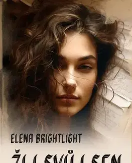 Rozvoj osobnosti Žij svůj sen - Elena BrightLight