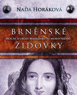 Historické romány Brněnské Židovky - Naďa Horáková
