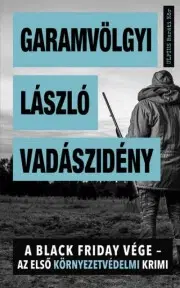 Detektívky, trilery, horory Vadászidény - László Garamvölgyi