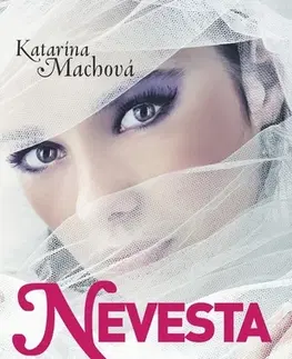 Slovenská beletria Nevesta - Katarína Machová