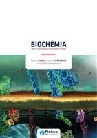 Pre vysoké školy Biochémia (tretie doplnené a rozšírené vydanie) - Marián Čurda