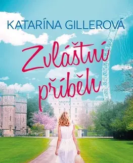 Slovenská beletria Zvláštní příběh 2. vydání - Katarína Gillerová