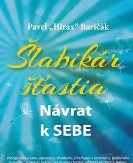Motivačná literatúra - ostatné Šlabikár šťastia - Pavel Hirax Baričák
