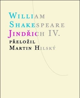 Svetová beletria Jindřich IV. - William Shakespeare,Martin Hilský
