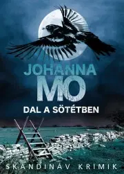 Detektívky, trilery, horory Dal a sötétben - Johanna Mo